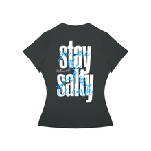 Load image into Gallery viewer, Women’s Slim Fit Performance T-Shirt Stay Salty
